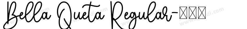 Bella Queta Regular字体转换